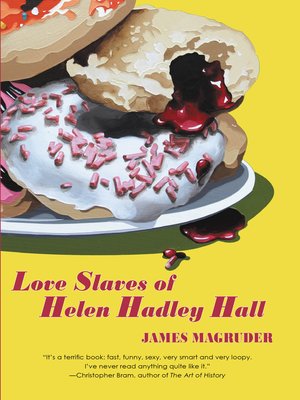 cover image of Love Slaves of Helen Hadley Hall